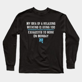 Exhausted Long Sleeve T-Shirt